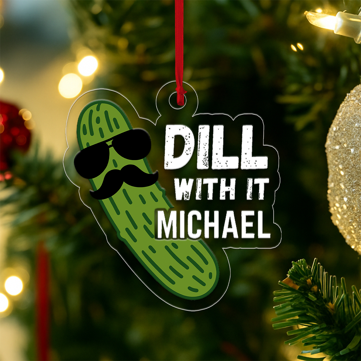 Personalized Dill With It Pickle Ornament, Custom Funny Christmas Ornament, Gift for Pickle Lover, Holiday Humor Decoration, Unique Keepsake