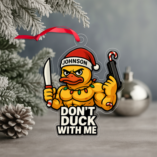 Personalized Don’t Duck With Me Ornament, Custom Funny Christmas Ornament, Gag Gift for Duck Lovers, Holiday Humor Decoration, Unique Keepsake