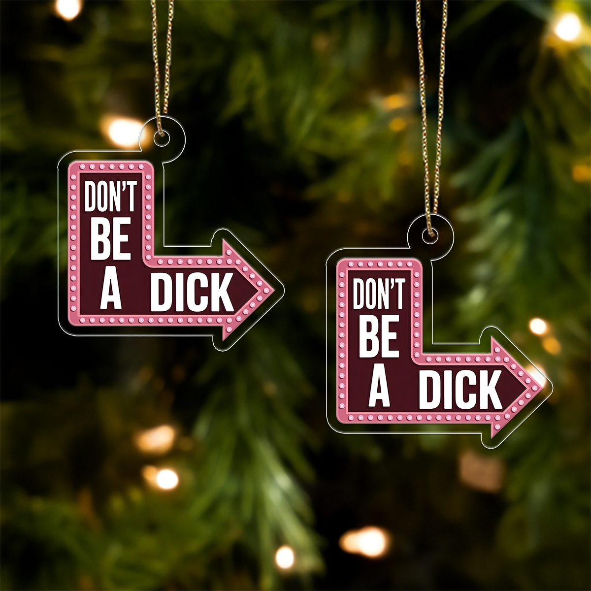 Personalized Don't Be Ornament, Funny Custom Christmas Ornament, Gag Gift Holiday Decoration, Humor Ornament, Adult Ornament