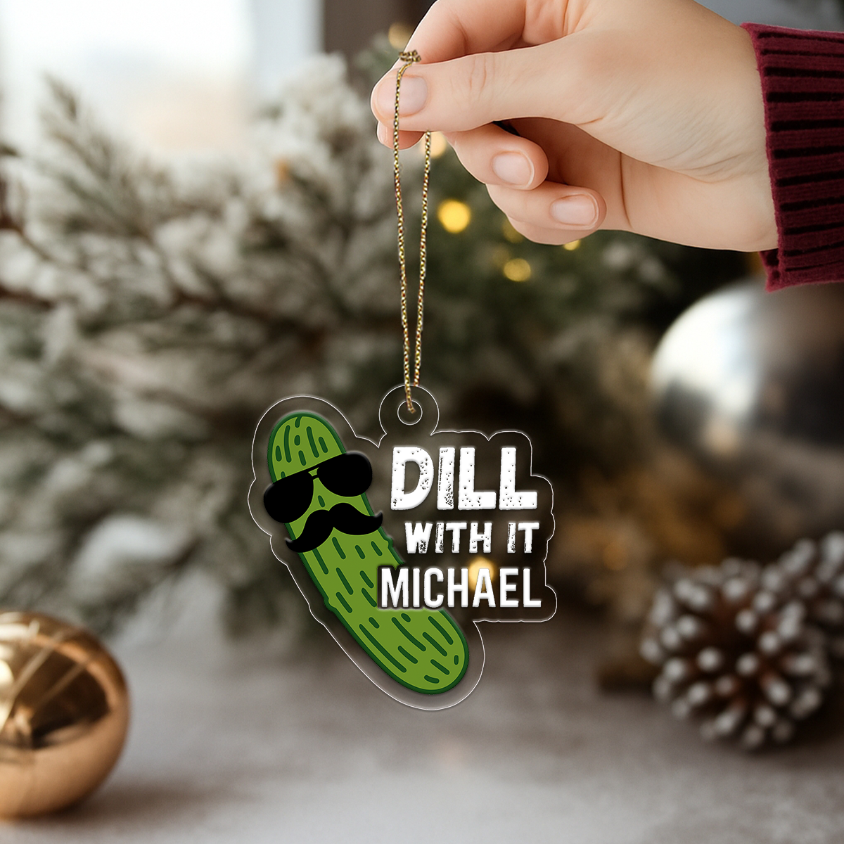 Personalized Dill With It Pickle Ornament, Custom Funny Christmas Ornament, Gift for Pickle Lover, Holiday Humor Decoration, Unique Keepsake