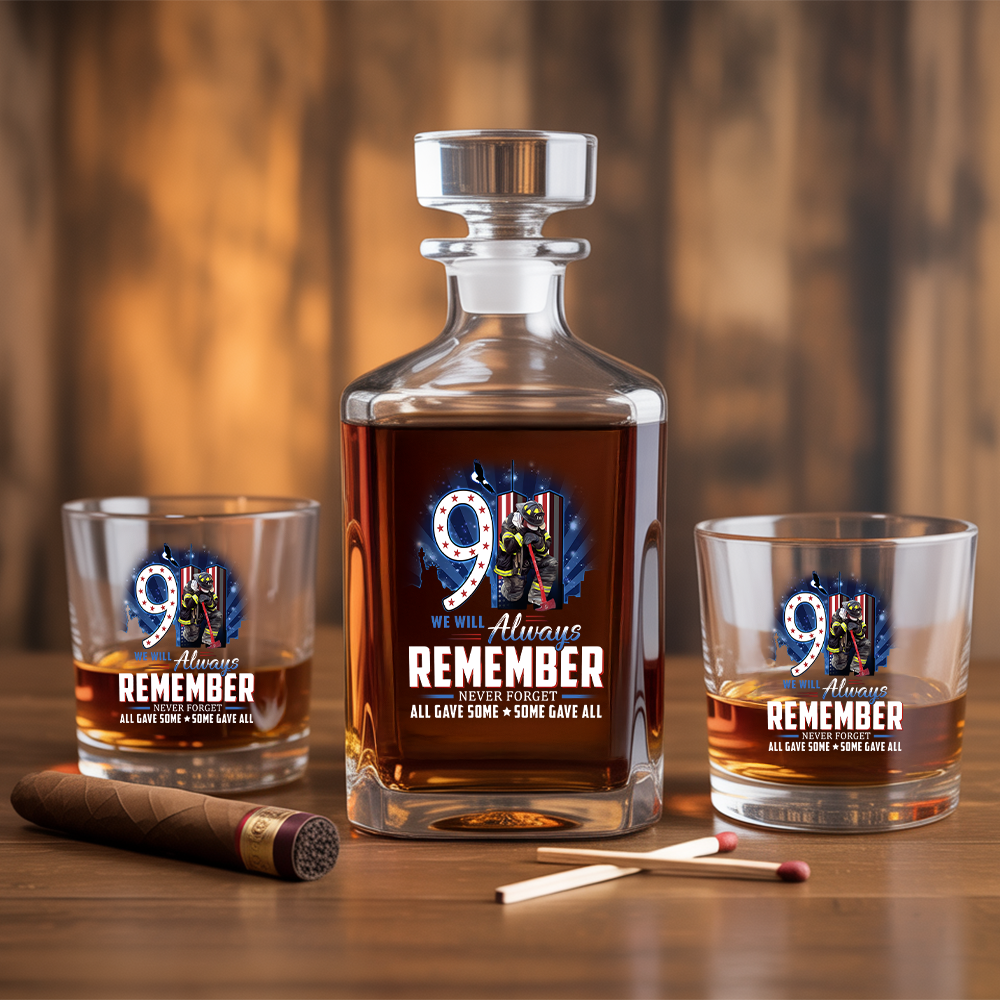911 We Will Always Remember All Gave Some Some Gave All Decanter Set, Gift For Fireman, First Responder Gift TNN048