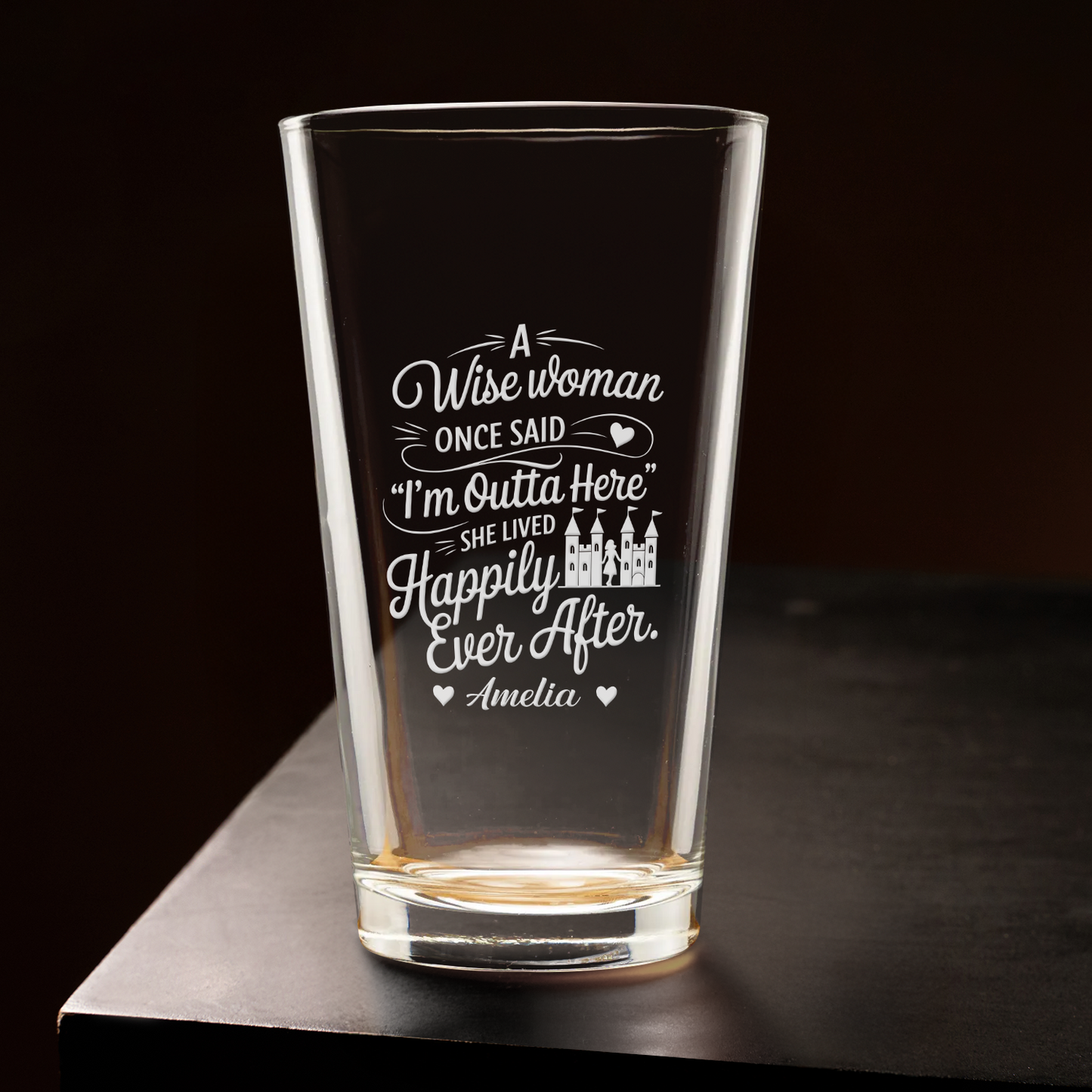 A Wise Woman Once Said Beer Wine Glass - Funny Woman Whiskey Cup - Birthday Gift For Mom Grandma Mother Day- Engraved Cups