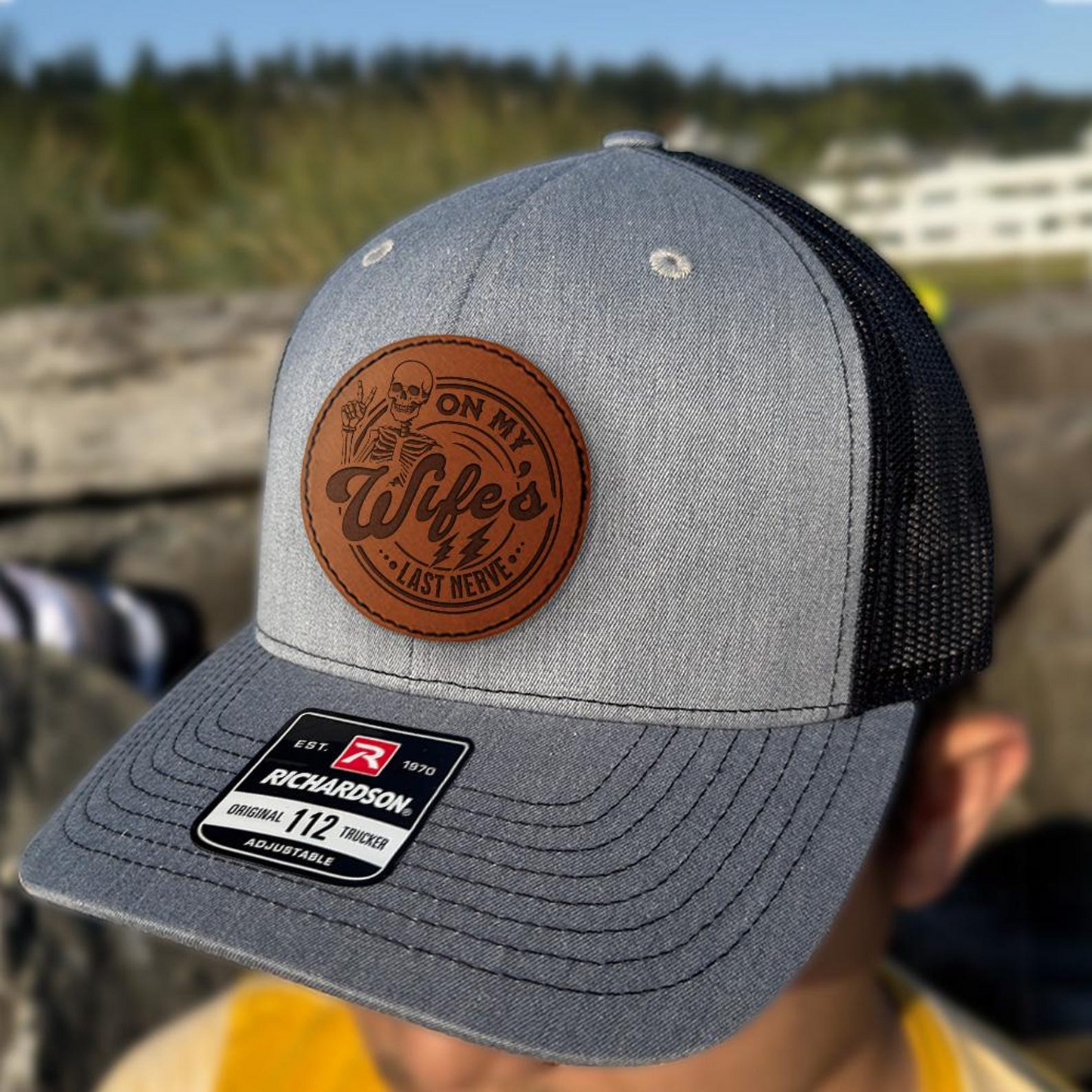 On My Wife's Last Nerve Trucker Hat | Leather Patch Hat | Gift Idea For Husband