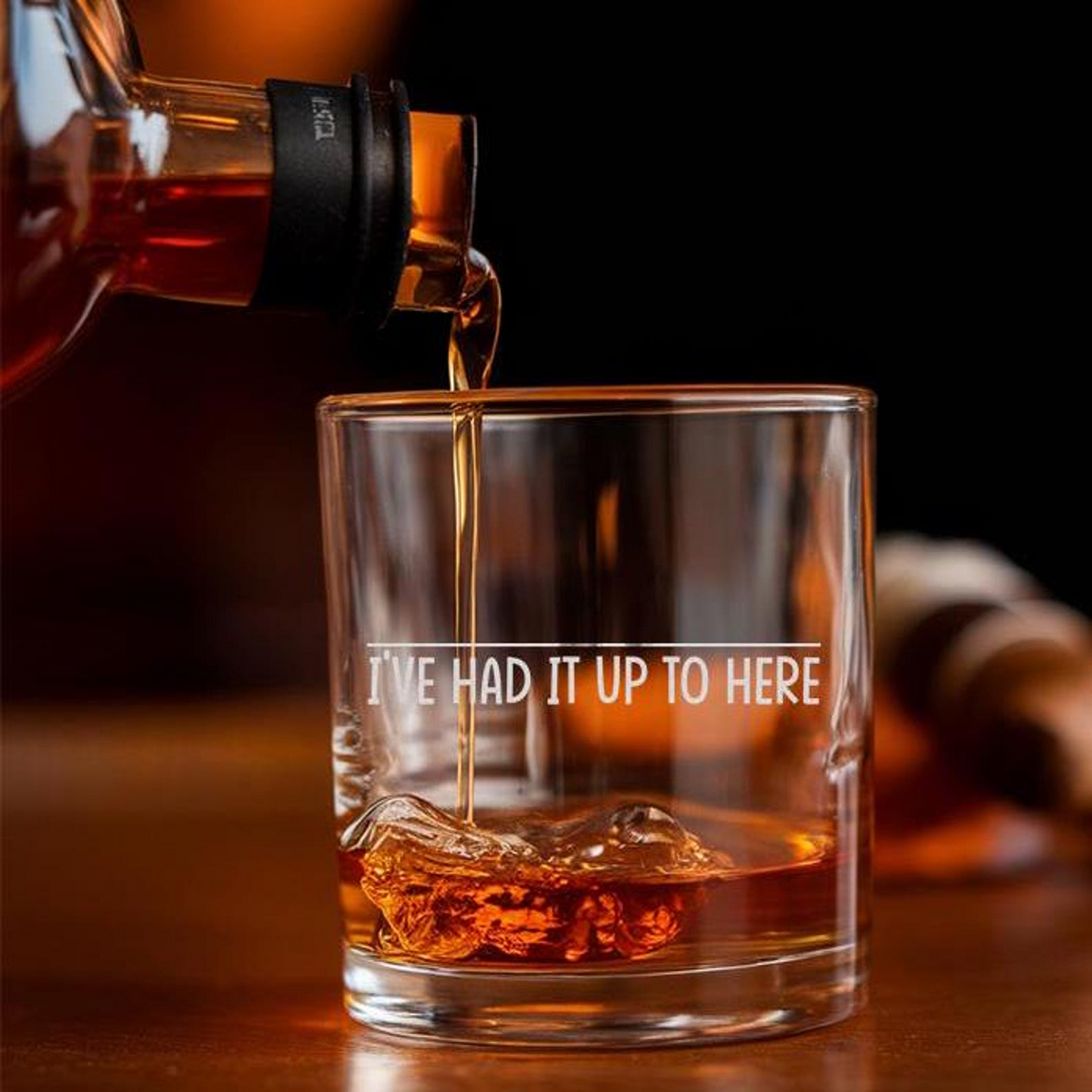 I've Had It Up To Here Whiskey Glass | Engraved Whiskey Glass | Birthday Gift For Friend