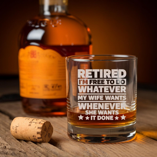 Retired I'm Free To Do Whatever Whiskey Glass | Funny Retirement Gifts | Engraved Whiskey Glass
