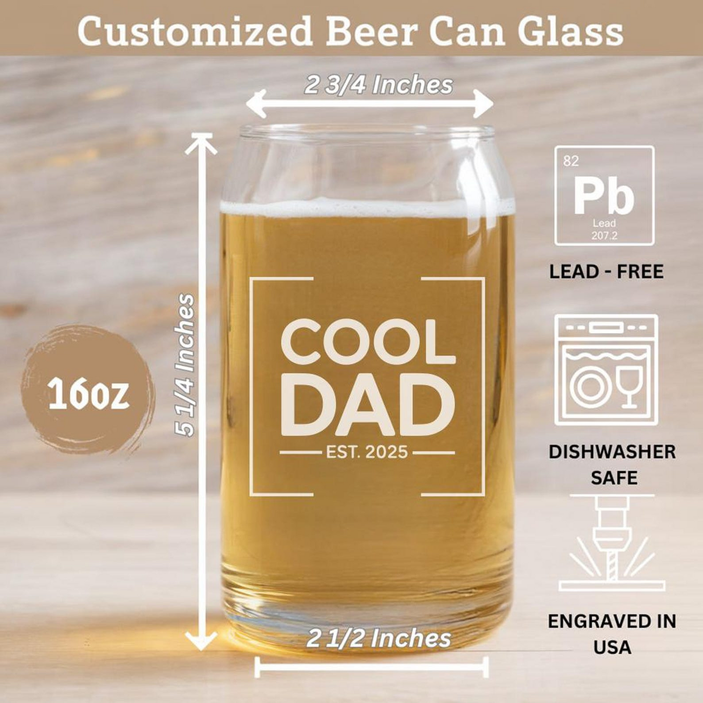 Cool Dad Est 2025 Beer Can Glass 16oz | Father's Day Gift | Personalized Gift For Dad