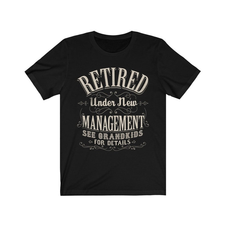 Retired Under New Management T-Shirts | Gift For Retirees | Retirement 2025 T-Shirt