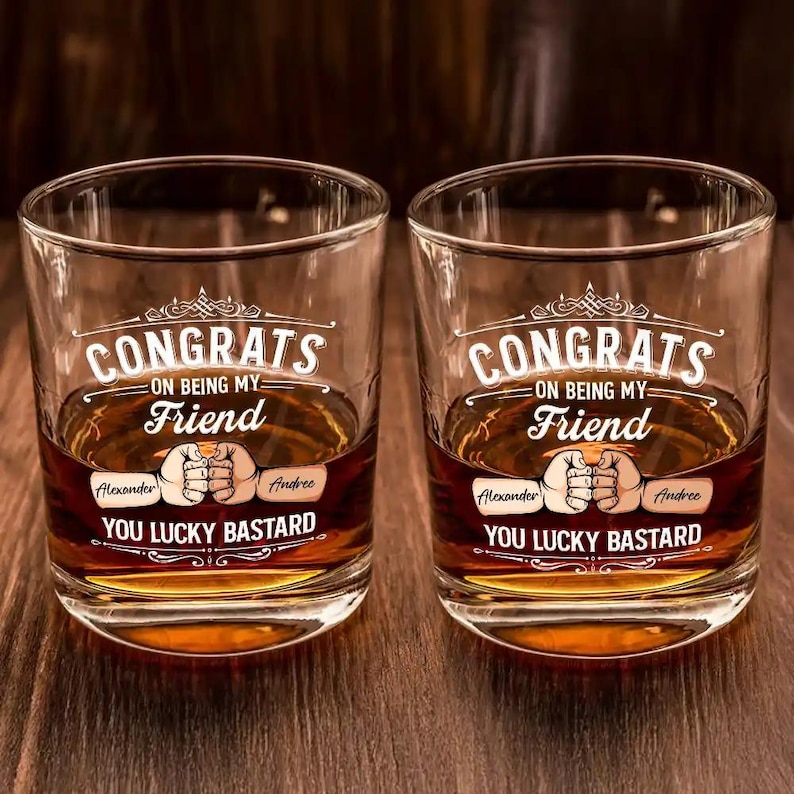 Custom Name Congrats On Being My Friend Whiskey Glass | Friend Gifts | Engraved Whiskey Glass