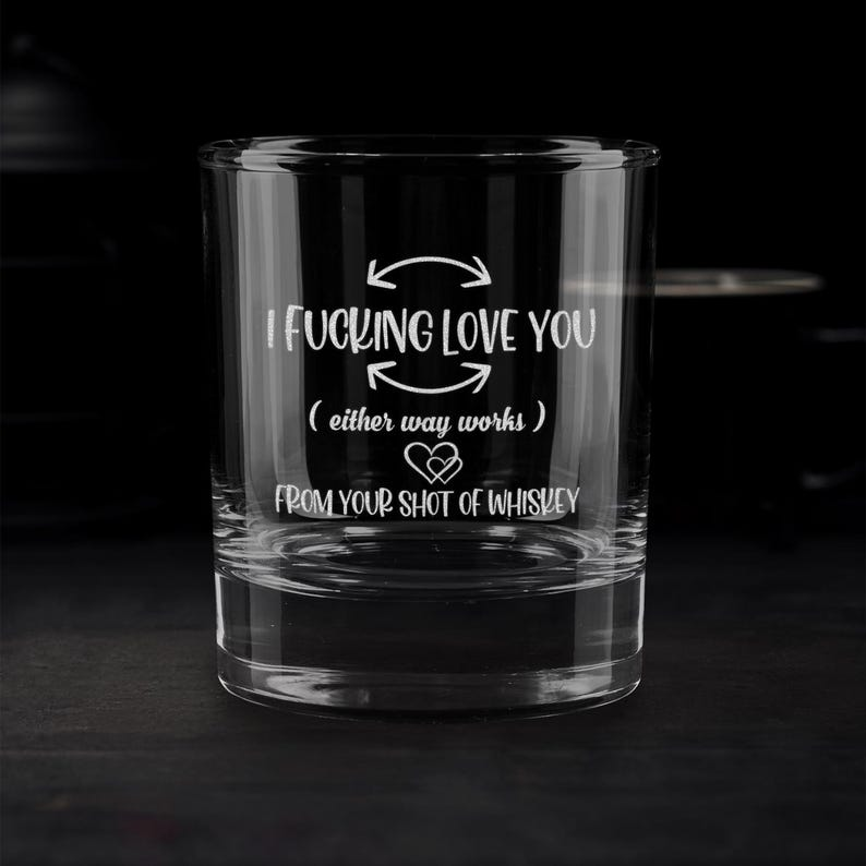 Funny I F-king Love You Whiskey Glass | Engraved Whiskey Glass For Husband | Birthday Gift