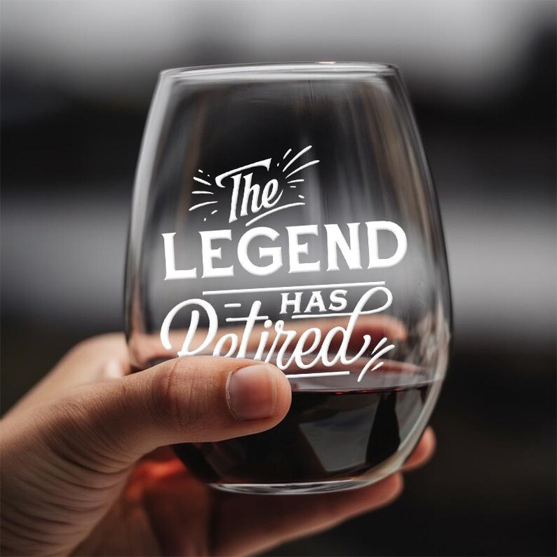The Legend Has Retired Timeless Wine Glass | Engraved Wine Glass | Funny Retirement Gift