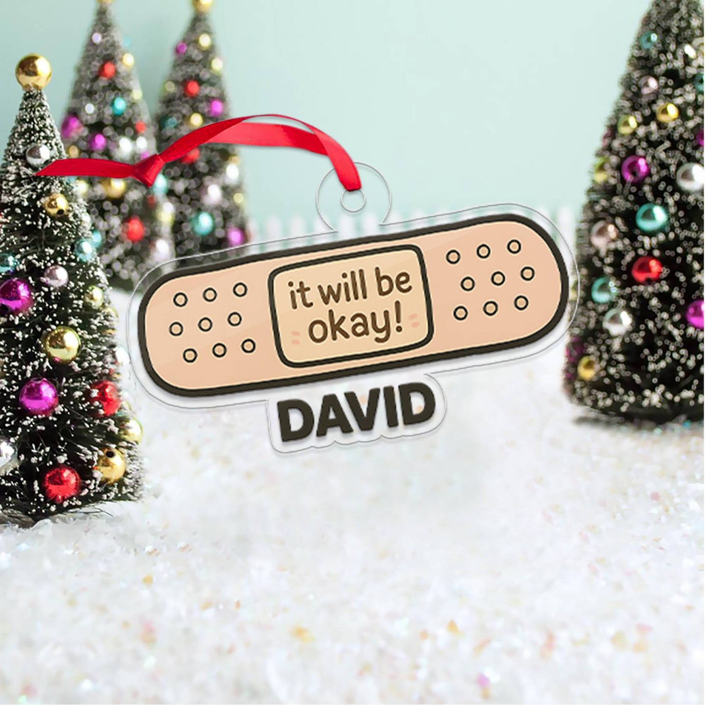 Personalized Bandaid It Will Be Okay Acrylic Ornament, Funny Ornament Gift, Holiday Xmas Decor, Gift For Friends
