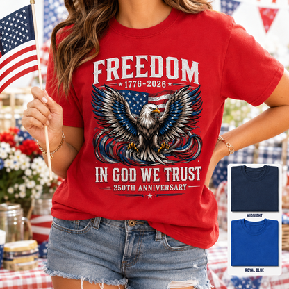 Patriotic Freedom T-Shirt, America 250 Years Since 1776 Tee THUC99