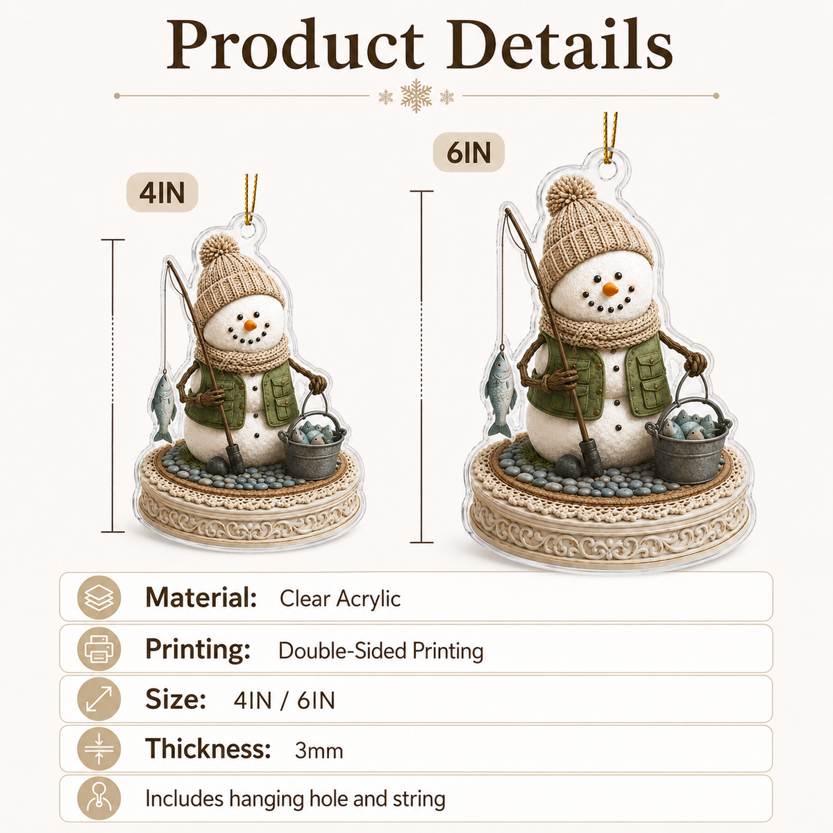 Snowman Hobbies Acrylic Fishing