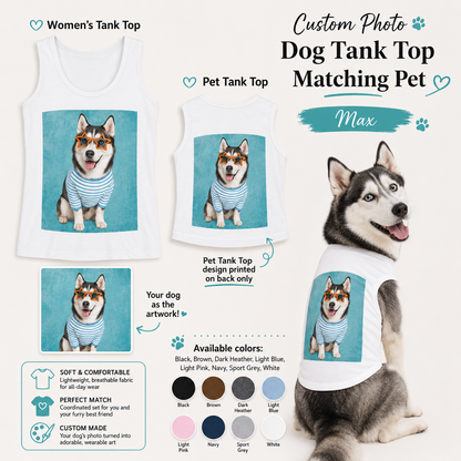 Custom Photo Dog Women’s Tank Top Set, Matching Dog Mom and Pet Shirt Gift THUC99
