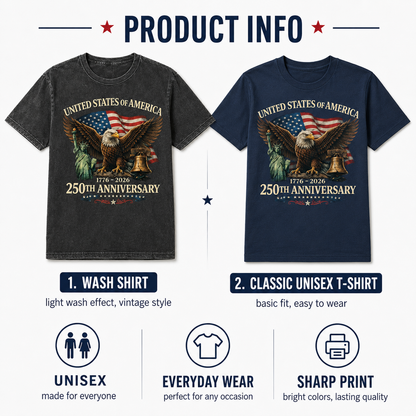 Patriotic USA Freedom Wash Shirt, America 250 Years Anniversary Tee THUC99