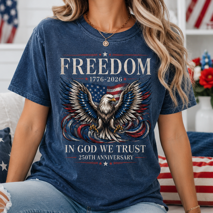 Patriotic Freedom T-Shirt, America 250 Years Since 1776 Tee THUC99