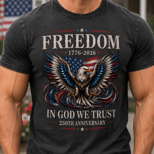 Patriotic Freedom T-Shirt, America 250 Years Since 1776 Tee THUC99