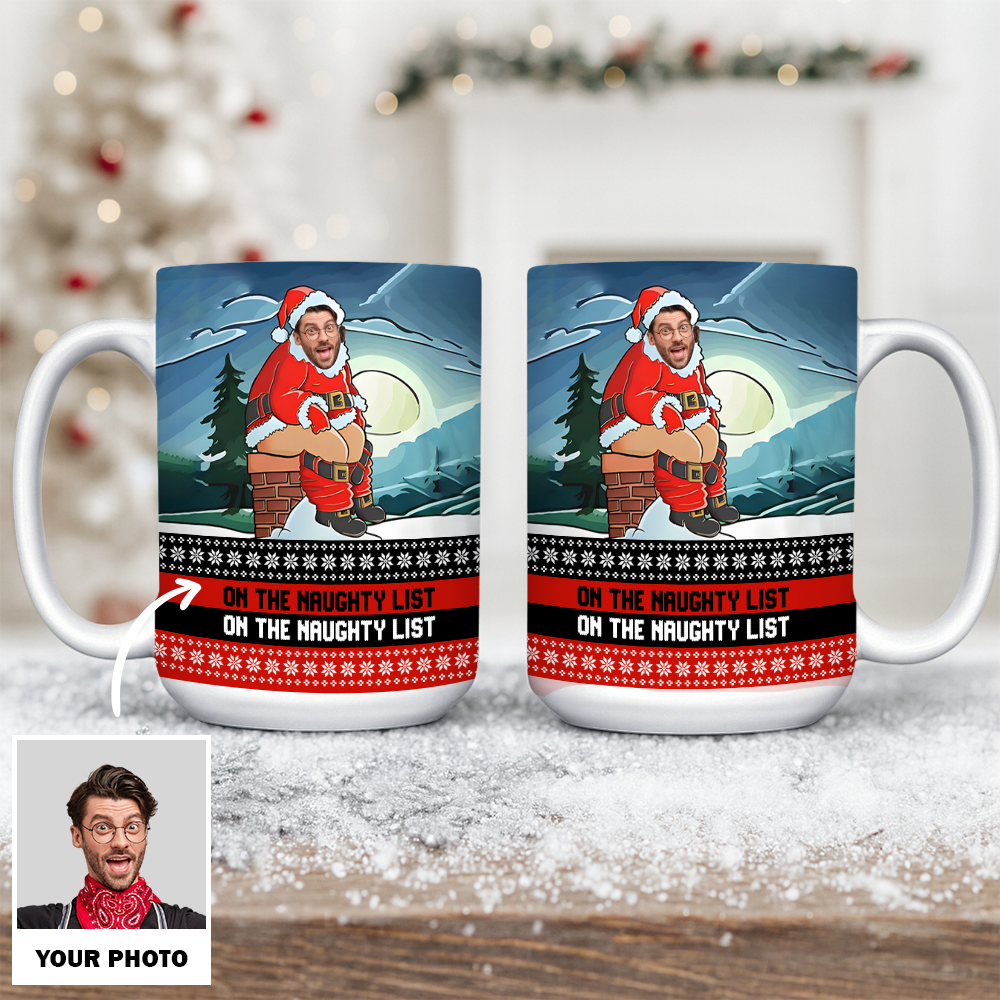 Personalized Photo Face Funny Naughty List Christmas Mug – Custom Face Xmas Gift TH99