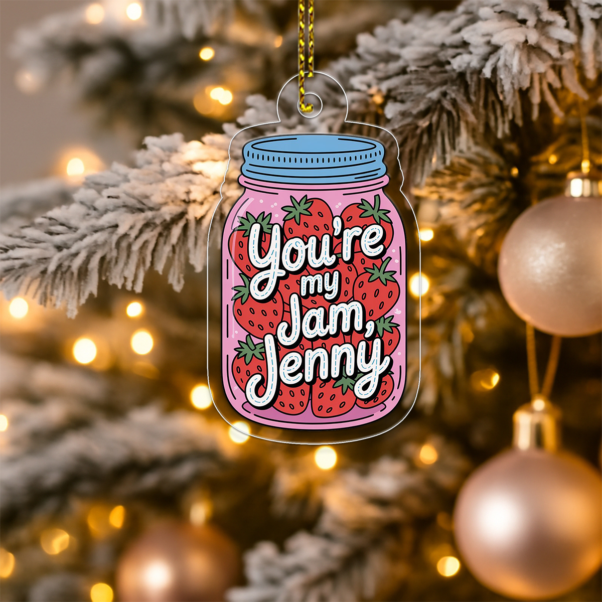 You're My Jam Strawberries Ornament, Personalized Custom Christmas Ornament, Romantic Gift for Couple, Sweet Holiday Keepsake