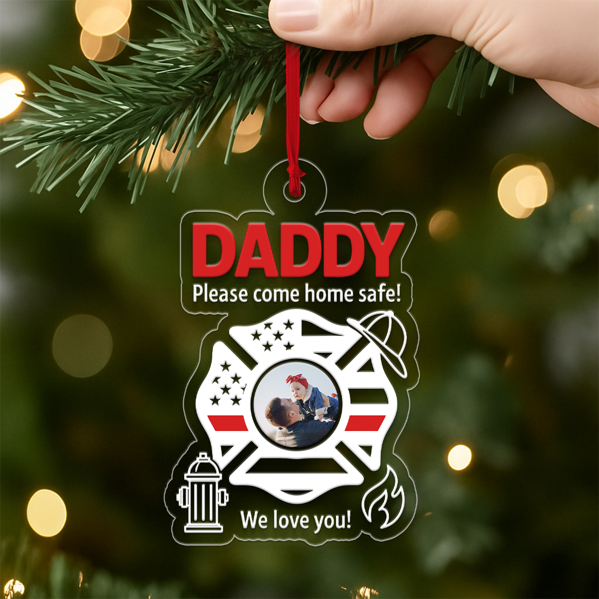 Custom Photo Daddy Fireman Drive Safe