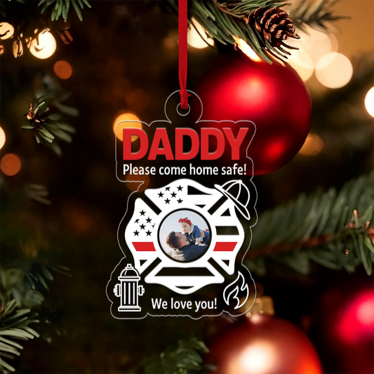 Custom Photo Daddy Fireman Drive Safe