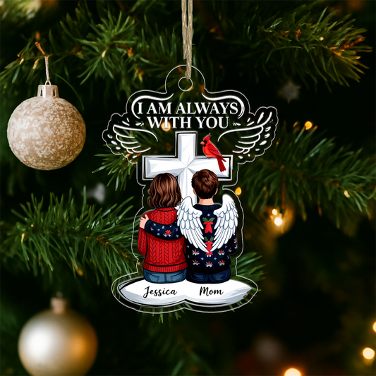 Always With You Family Memorial Keepsake Personalized Acrylic Ornament Christmas Gift
