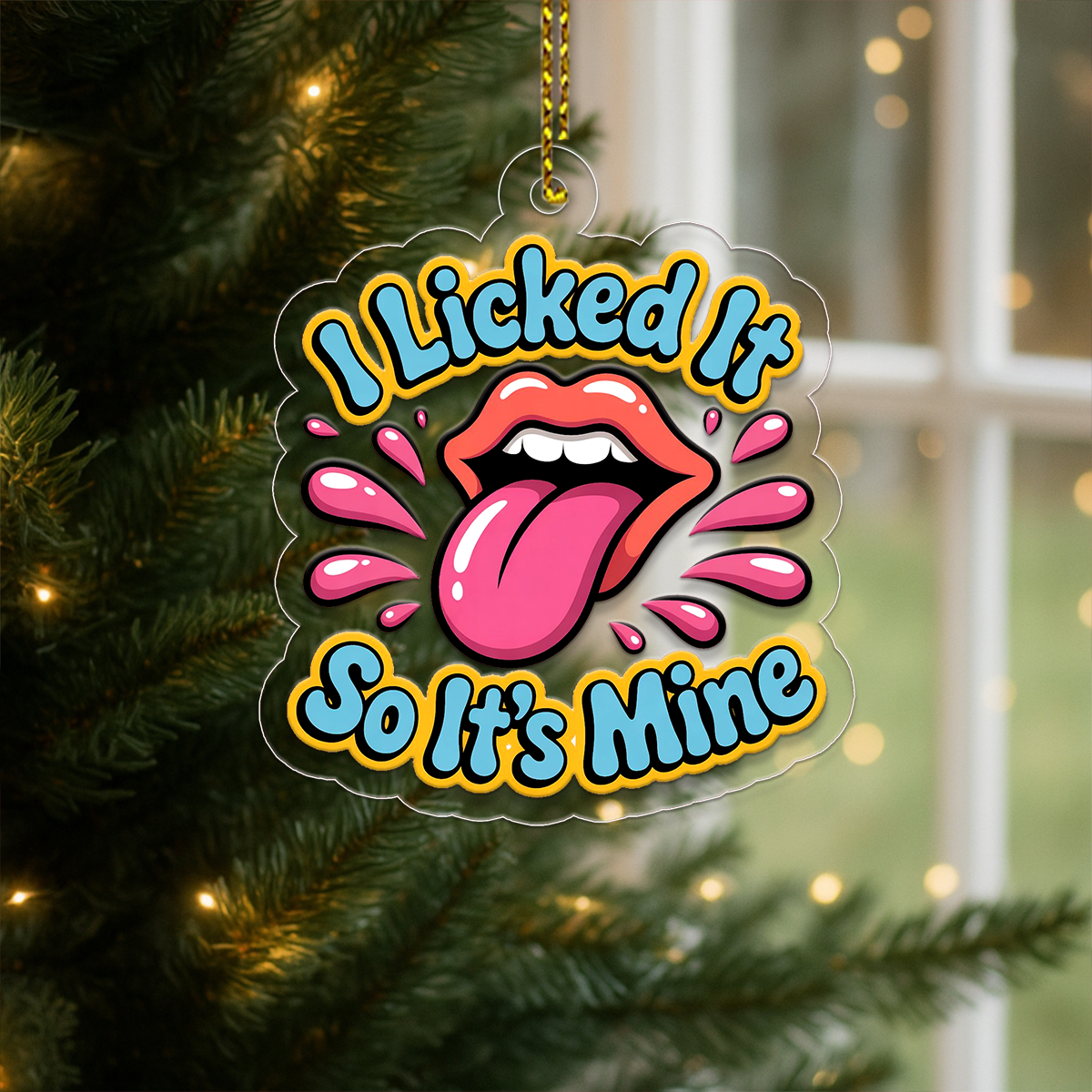I Licked It So It's Mine Ornament, Funny Gag Gift for Friends, Christmas Decoration, Holiday Humor Keepsake