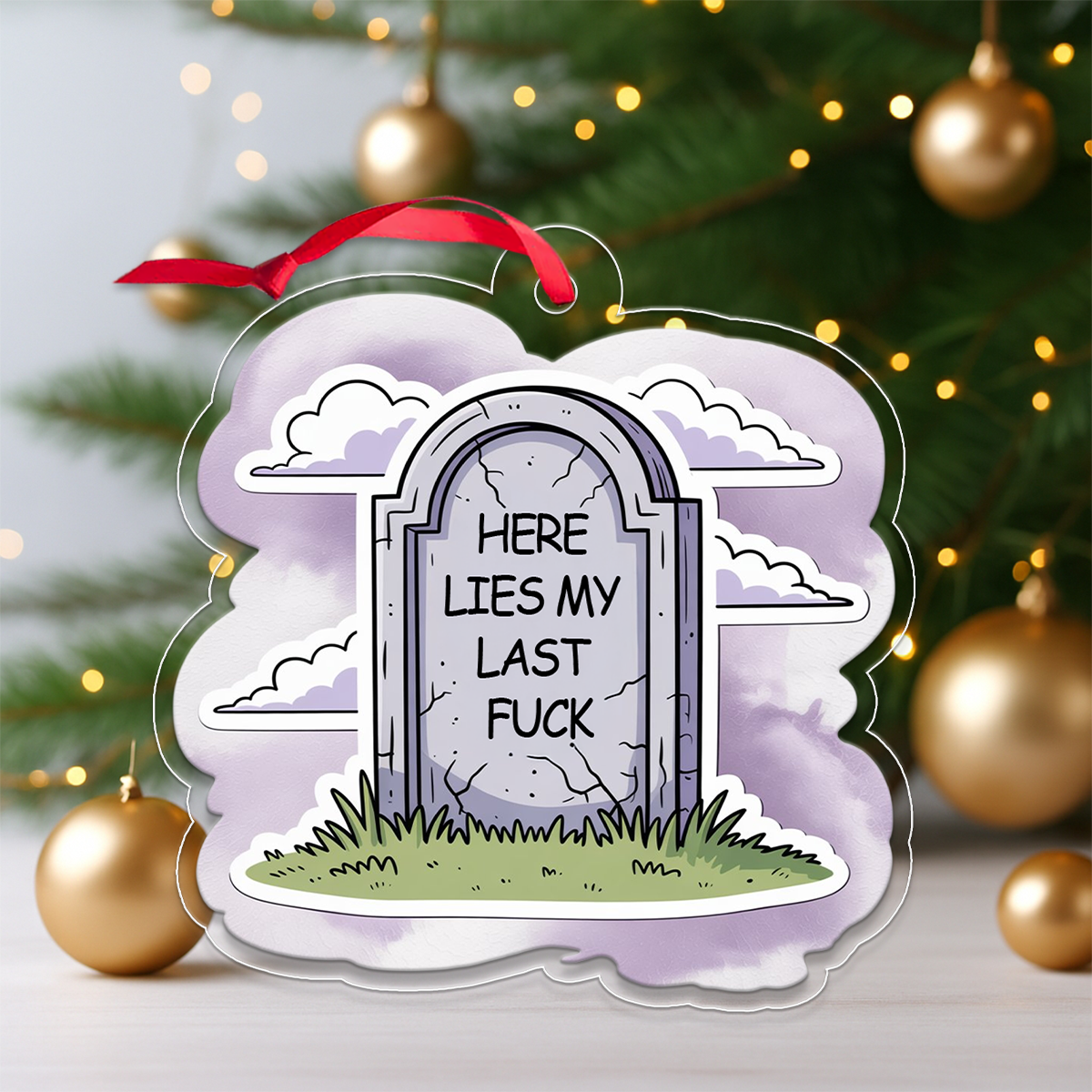 Funny Here Lies My Last Tombstone Christmas Ornament, Grave Ornament, Dark Humor Christmas Ornament, Sarcastic Gag Gift, Holiday Decoration