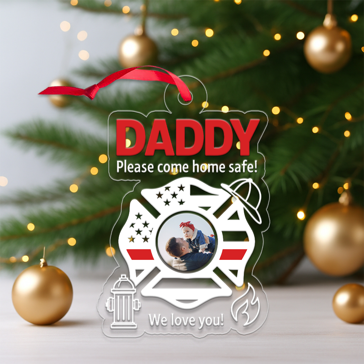 Custom Photo Daddy Fireman Drive Safe