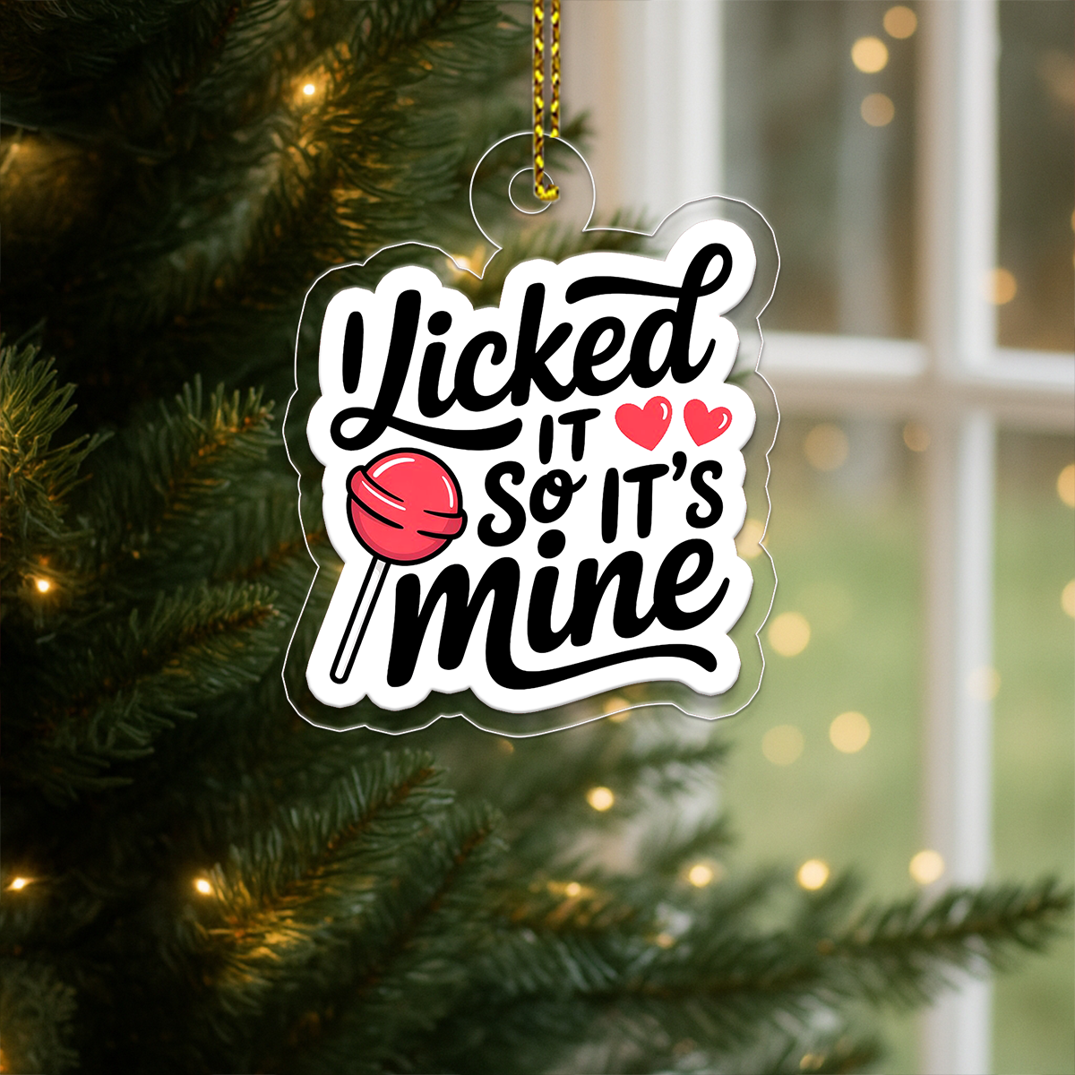 I Licked It So It's Mine Ornament, Funny Christmas Ornament, Gag Gift, Holiday Humor Decoration, Unique Keepsake