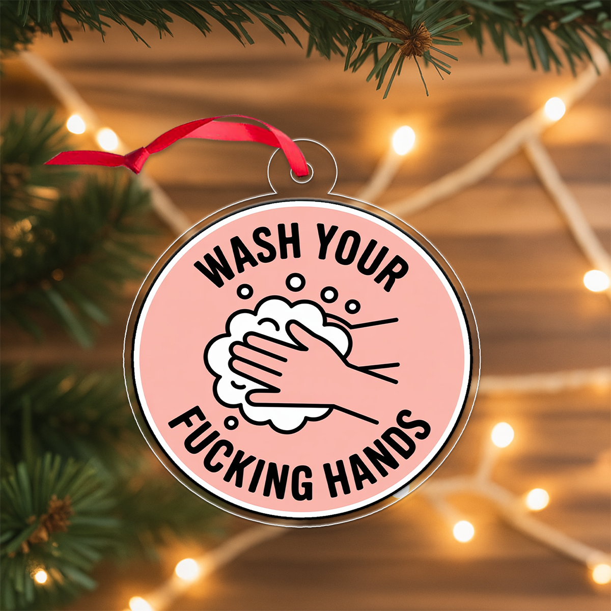 Funny Wash Your Hands Ornament, Christmas Ornament, Bathroom Humor Ornament, Adult Gag Gift, Holiday Joke Decoration