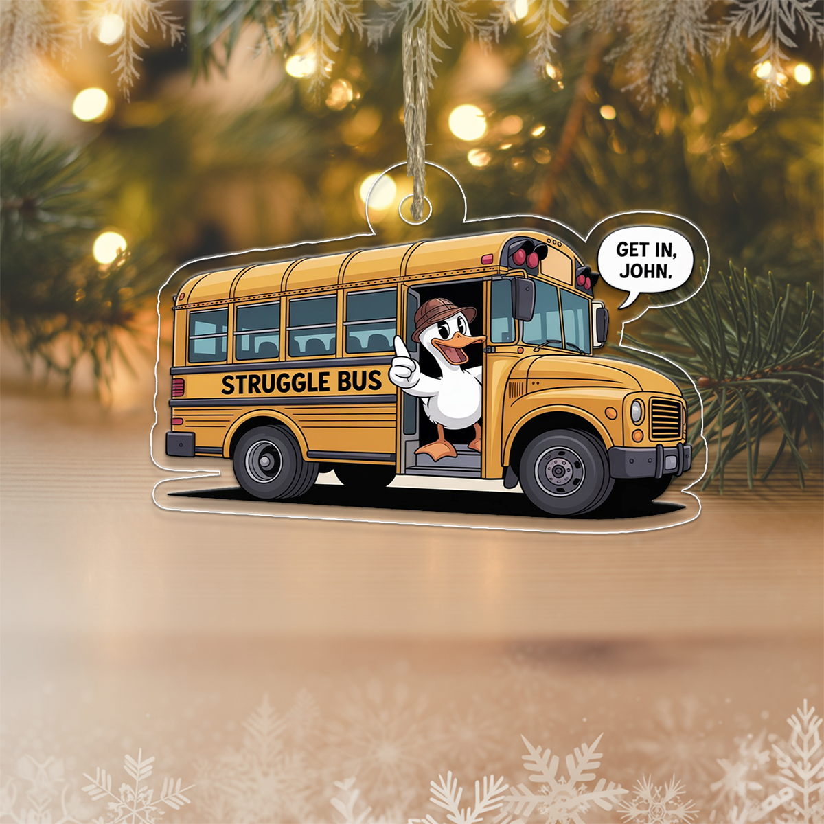 Personalized Get in Struggle Bus Ornament, Funny School Bus Christmas Ornament, Custom Gag Gift, Holiday Humor Decoration