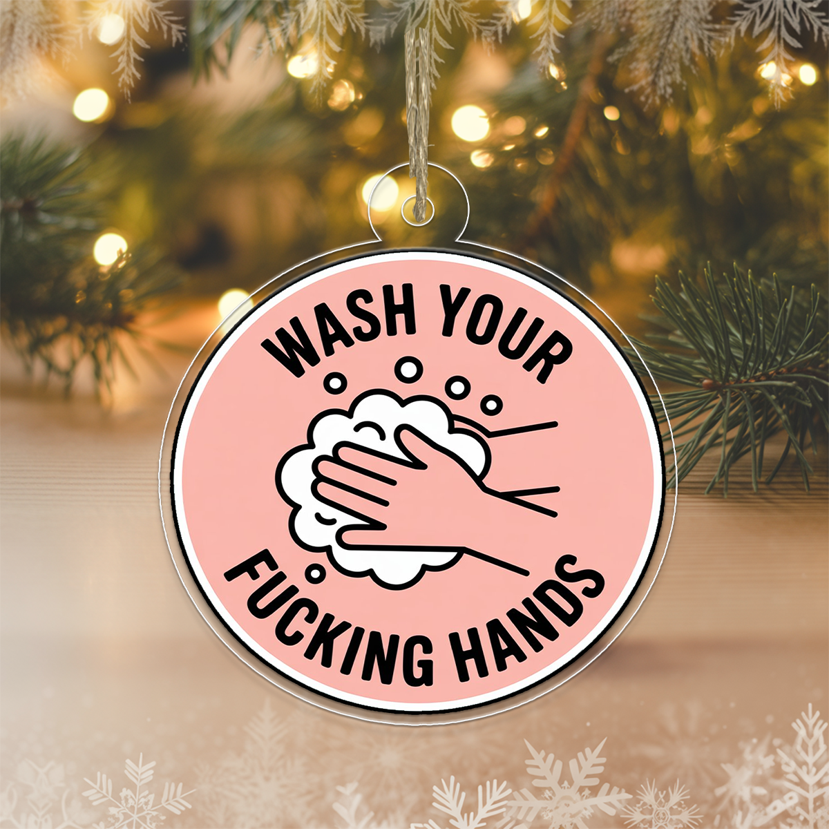 Funny Wash Your Hands Ornament, Christmas Ornament, Bathroom Humor Ornament, Adult Gag Gift, Holiday Joke Decoration