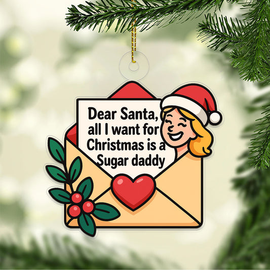 All I Want For Christmas Envelope Letter Acrylic Ornament, Funny Ornament, Envelope to Santa Ornament, Christmas Wishlist Envelope