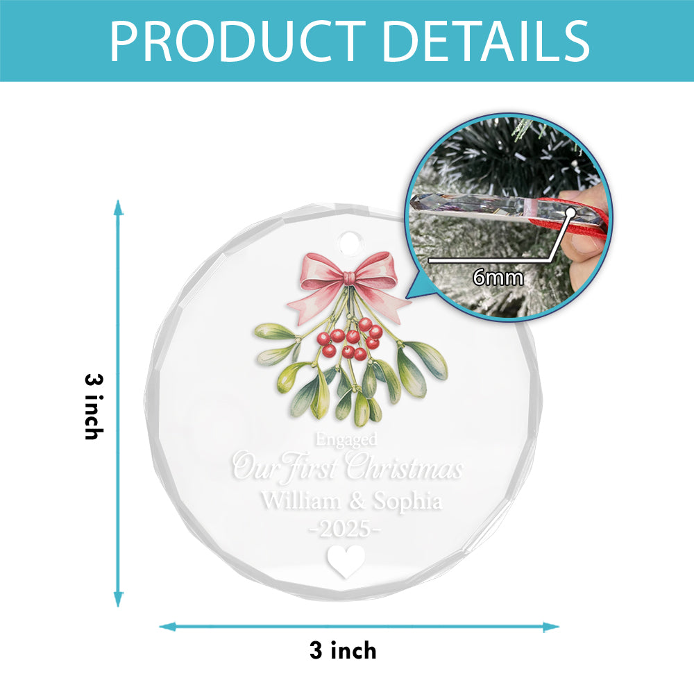 Mistletoe Our First Christmas Engaged - Personalized Circle Glass Ornament