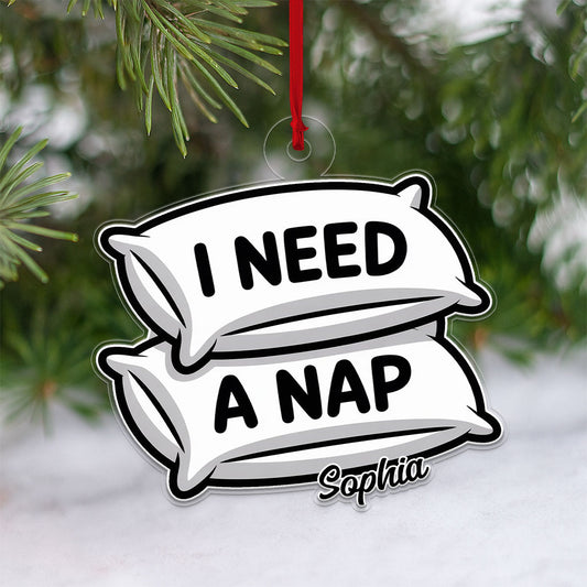 Personalized I Need A Nap Ornament