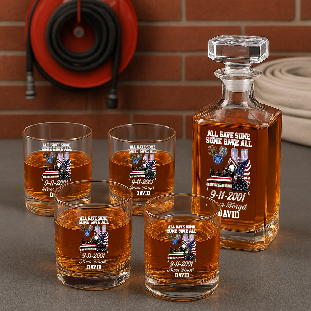 Personalized All Gave Some Some Gave All 9-11-2001 Never Forget Firefighter Decanter Set, Gift For Fireman, First Responder Gift TNN046