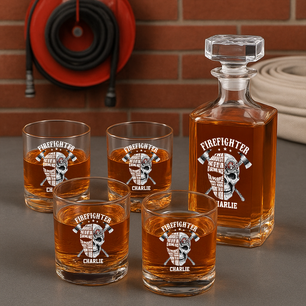 Personalized The Hardest Part Of My Job Firefighter Decanter Set, Gift For Fireman, First Responder Gift TNN047