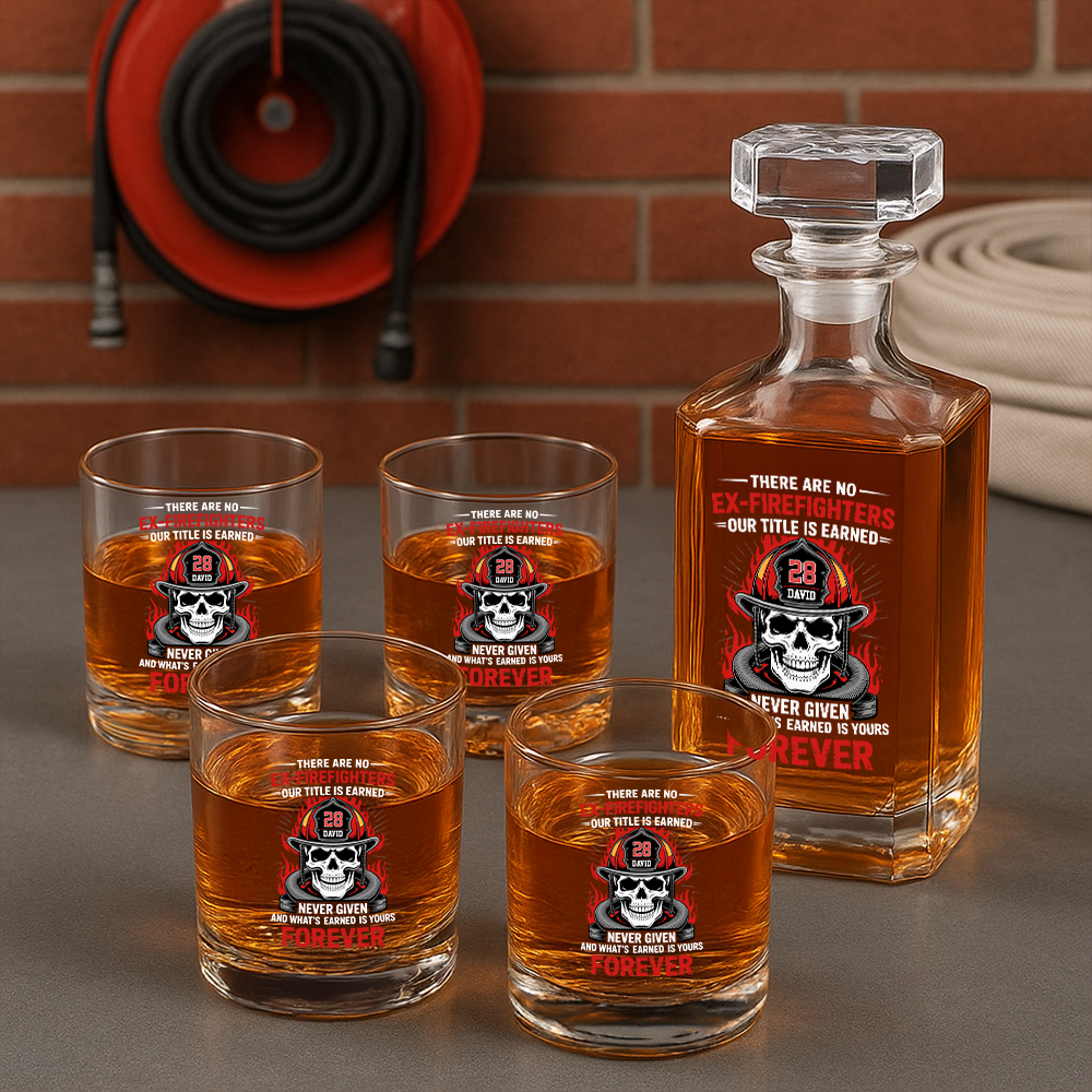 Personalized There Are No Ex-Firefighters Our Title Is Earned Never Given Decanter Set, Gift For Fireman, First Responder Gift TNN033