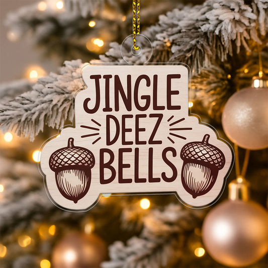 Deez Nuts Funny Ornament, Inappropriate Christmas Ornament, Naughty Adult Gag Gift, Joke Ornament, Holiday Humor Decoration