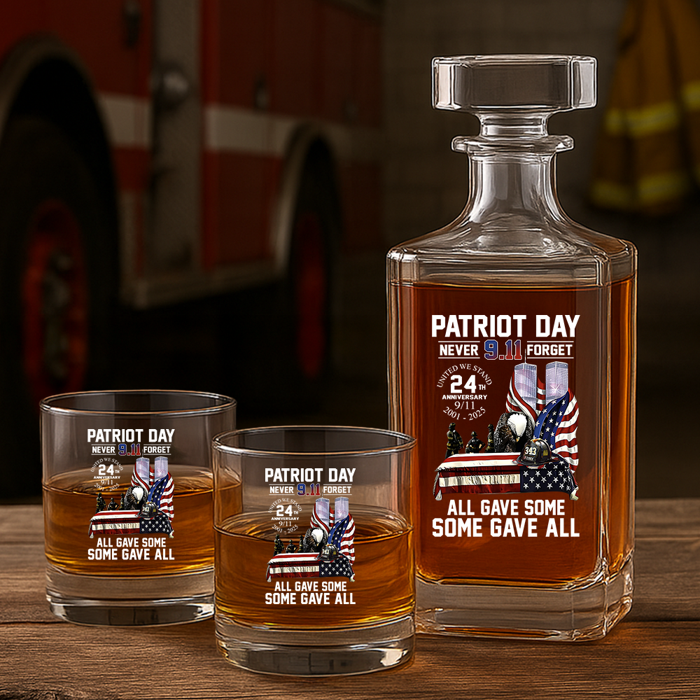 Personalized Patriot Day Never Forget All Gave Some Some Gave All 24 Year Anniversary Decanter Set, Gift For Fireman, First Responder Gift TNN044