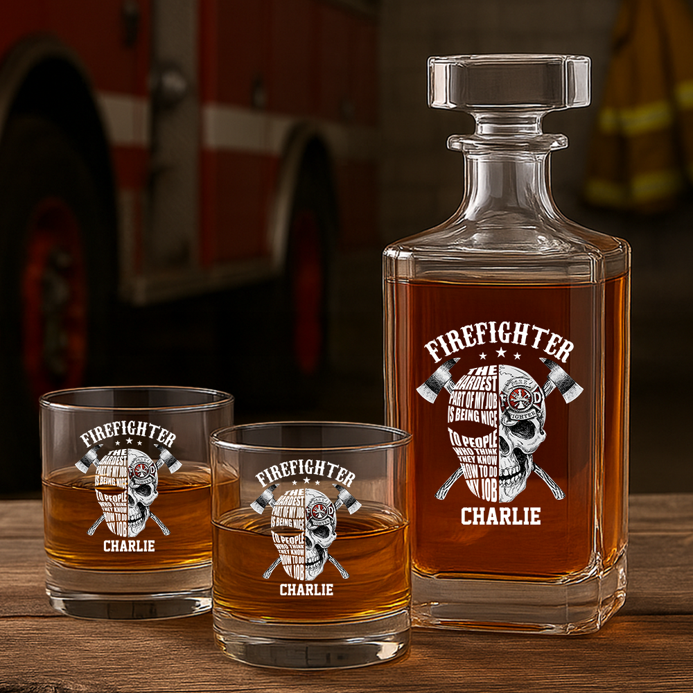 Personalized The Hardest Part Of My Job Firefighter Decanter Set, Gift For Fireman, First Responder Gift TNN047