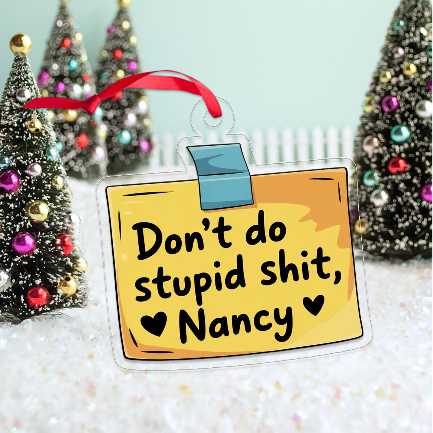 Personalized Don't Do Stupid Ornament, Gift For Friends, Funny Ornament Gift, Spunky Decor, Funny Note Paper Ornament