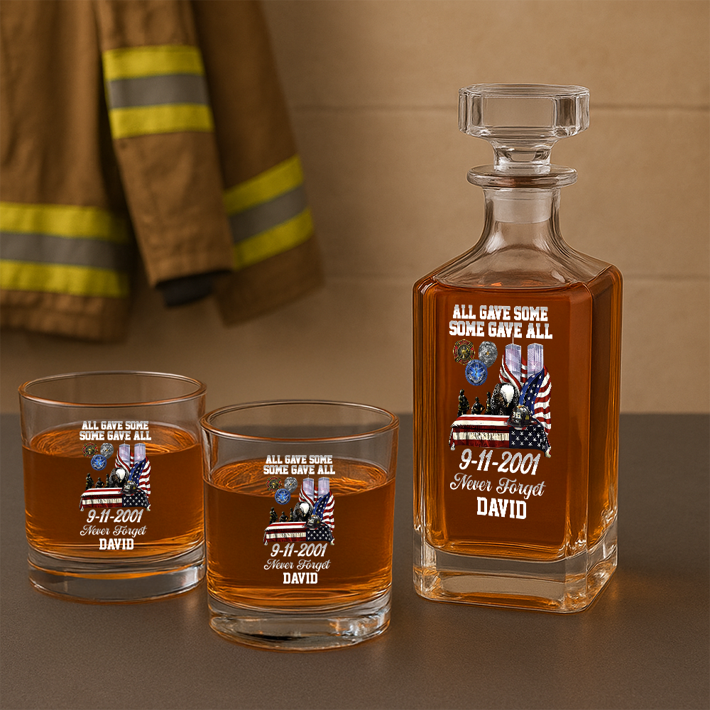 Personalized All Gave Some Some Gave All 9-11-2001 Never Forget Firefighter Decanter Set, Gift For Fireman, First Responder Gift TNN046