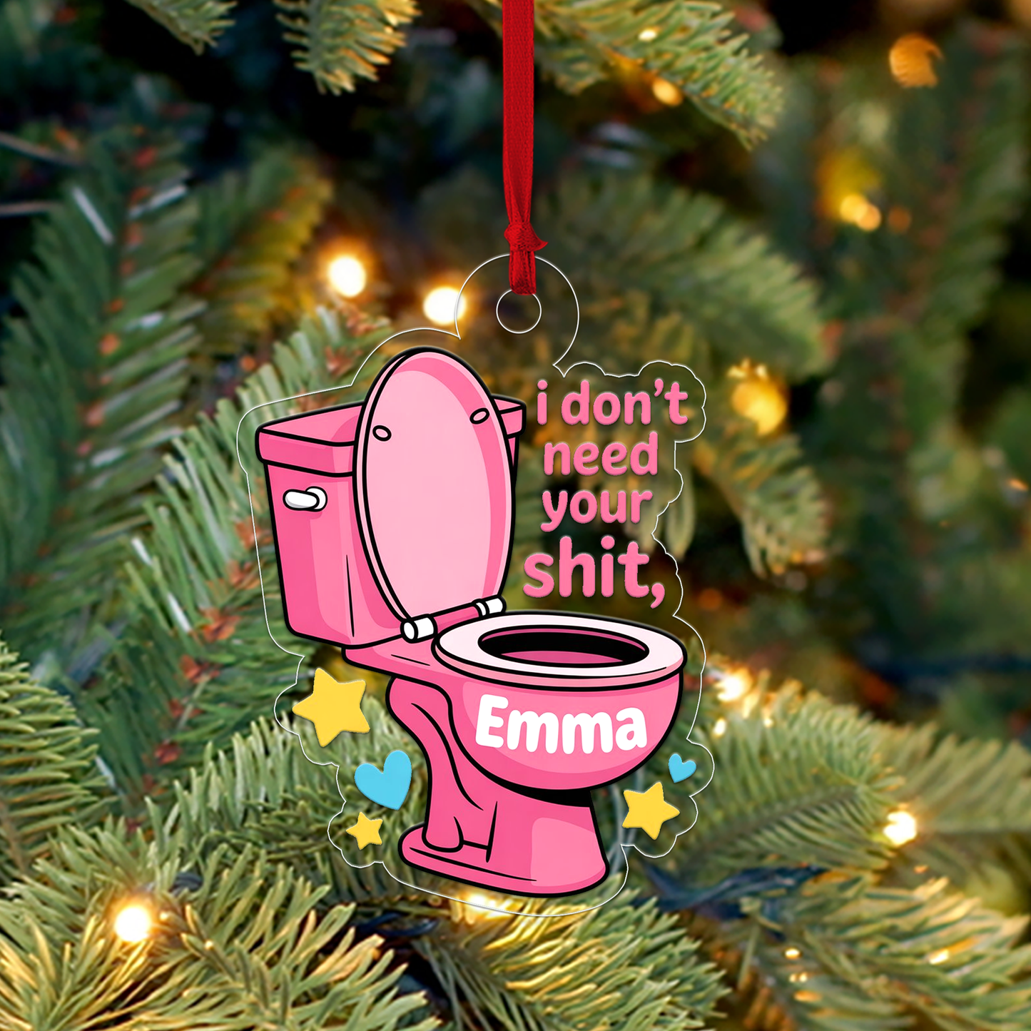 Personalized I Don't Need Ur Sh!t Arylic Ornament, Christmas Decor, Christmas Tree Decoration, Funny Ornament, Adult Ornament