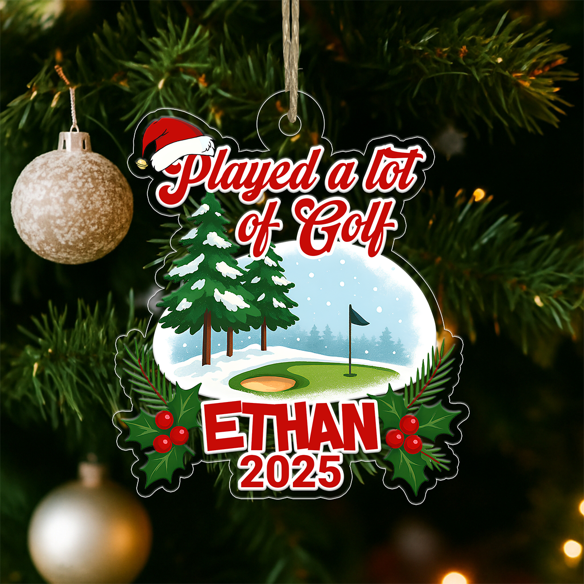 Custom Name Played A Lot Of Golf Acrylic Ornament Christmas Gift