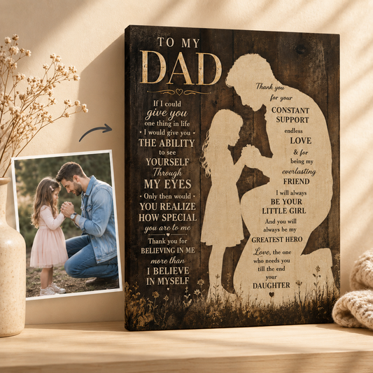 Custom Photo To My Dad Canvas Wall Art - Custom Gift For Dad TOM99