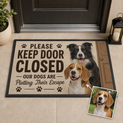 Custom Photo Please Keep Door Closed Dog Doormat | Photo Pet Doormat | Gift For Dog Lovers