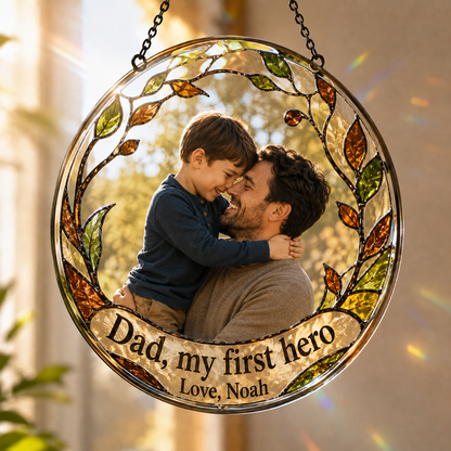 Custom Photo Dad, My First Hero Stained Glass Suncatcher – Personalized Dad Gifts | Gift For Dad TOM99