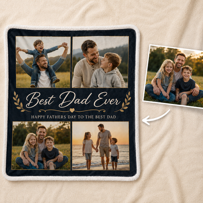 Custom Photo Best Dad Ever Blanket, Personalized Dad Gifts | Gift For Dad TOM99